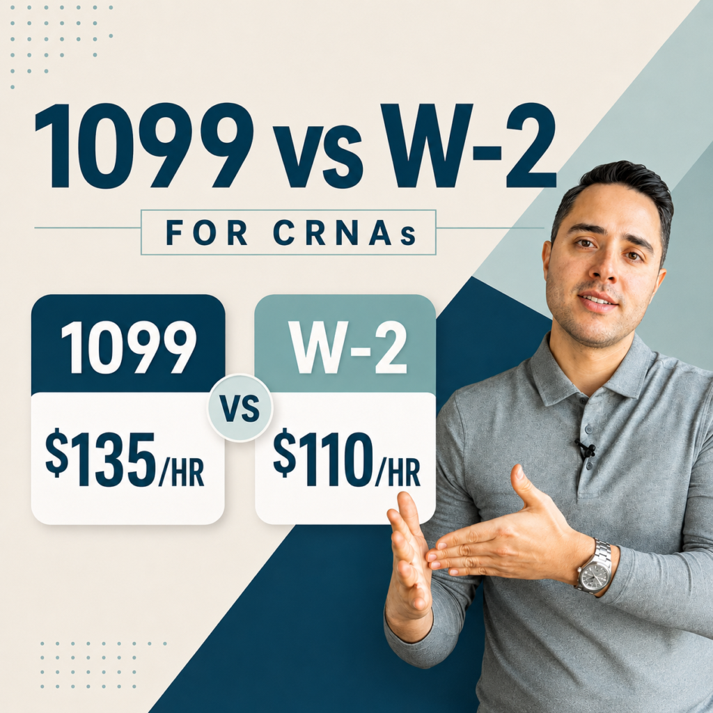 1099 vs W2 for CRNAs: How to Compare